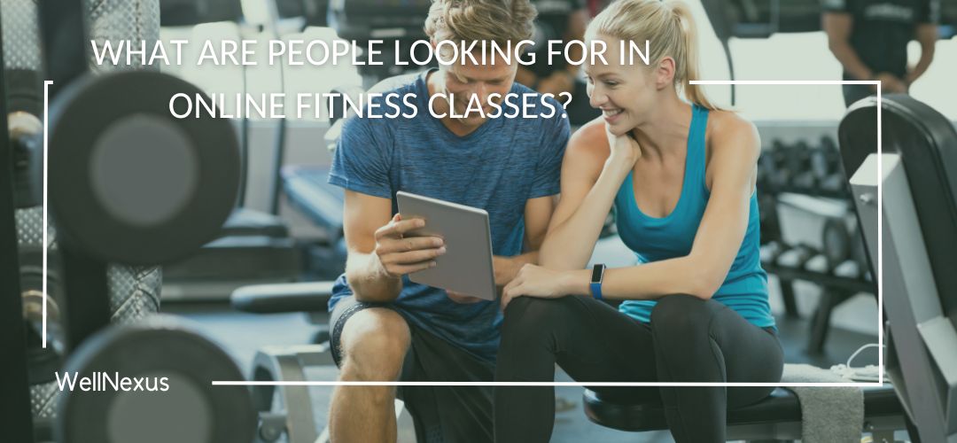 What Are People Looking for in Online Fitness Classes