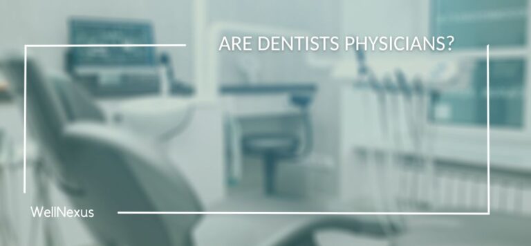 are dentists physicians​