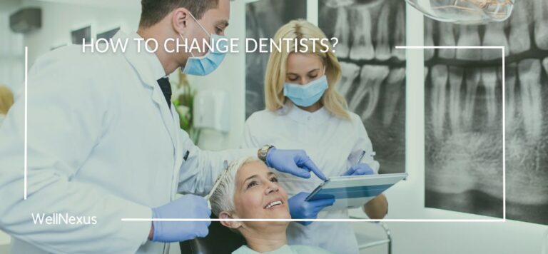 how to change dentists​