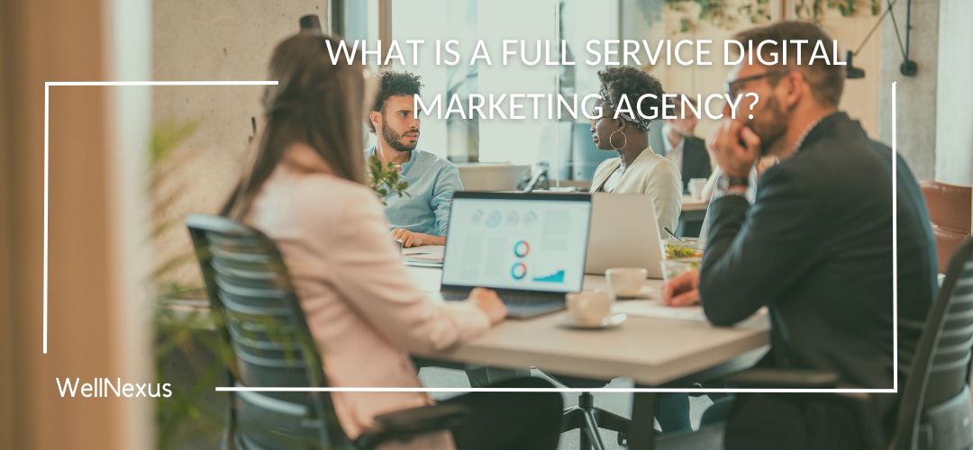 what is a full service digital marketing agency